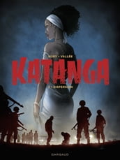 Katanga - Tome 3