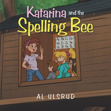 Katarina and the Spelling Bee - Al Ulsrud