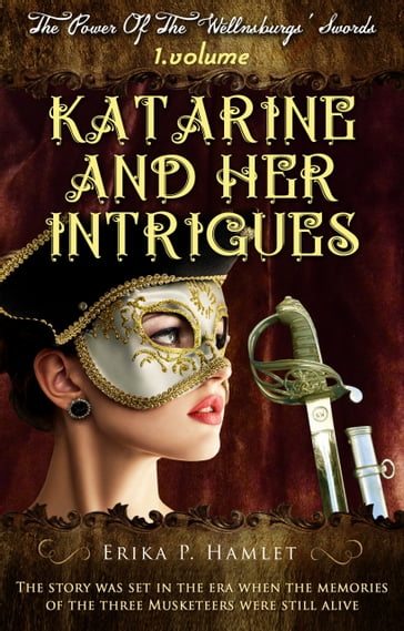 Katarine And Her Intrigues - Erika P. Hamlet