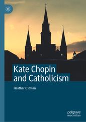 Kate Chopin and Catholicism