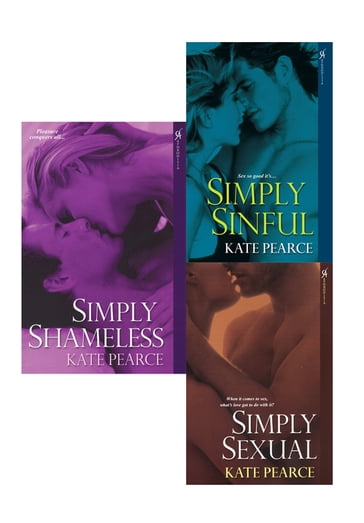 Kate Pearce Bundle: Simply Sexual, Simply Sinful & Simply Shameless - Kate Pearce