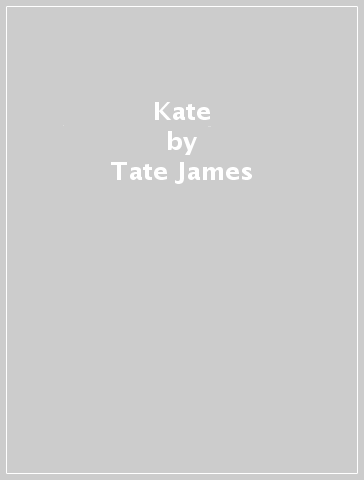 Kate - Tate James