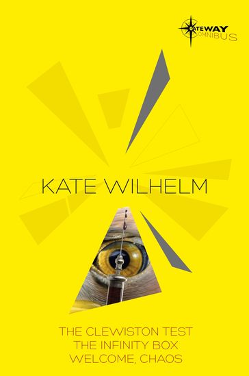 Kate Wilhelm SF Gateway Omnibus - Kate Wilhelm