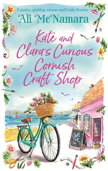 Kate and Clara's Curious Cornish Craft Shop - Ali McNamara