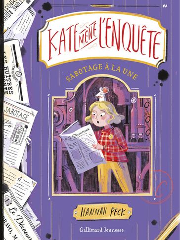 Kate mène l'enquête (Tome 3) - Sabotage à la Une - Hannah Peck