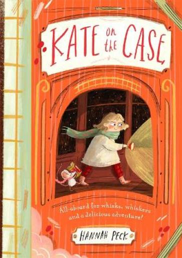 Kate on the Case (Kate on the Case 1) - Hannah Peck