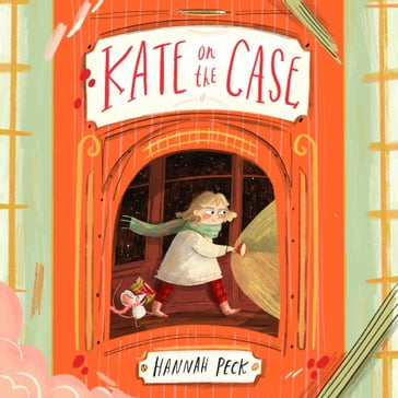 Kate on the Case (Kate on the Case 1) - Hannah Peck