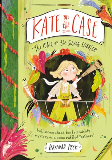 Kate on the Case: The Call of the Silver Wibbler (Kate on the Case 2) - Hannah Peck