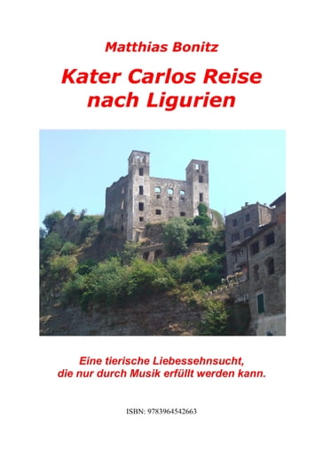 Kater Carlos Reise nach Ligurien - Matthias Bonitz