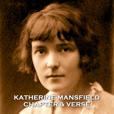Katherine Mansfield - Chapter & Verse - Mansfield Katherine