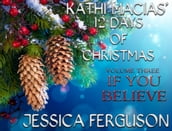 Kathi Macias 12 Days of Christmas - Volume 3 - If You Believe