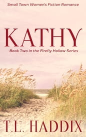 Kathy: A Small Town Women s Fiction Romance