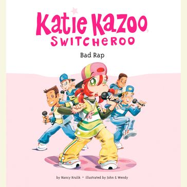 Katie Kazoo, Switcheroo #16: Bad Rap - Nancy Krulik