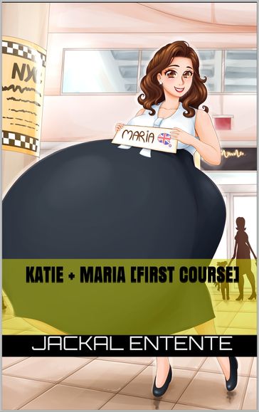 Katie + Maria [First Course] - Jackal Entente