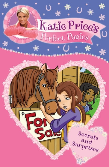 Katie Price's Perfect Ponies: Secrets and Surprises - Katie Price