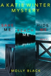Katie Winter FBI Suspense Thriller Bundle: Save Me (#1), Reach Me (#2), and Hide Me (#3)