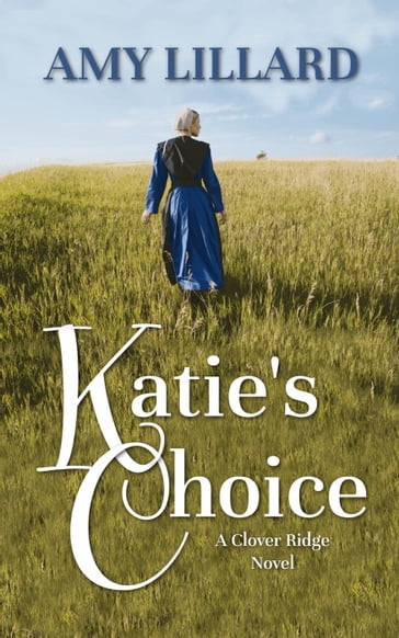 Katie's Choice - Amy Lillard