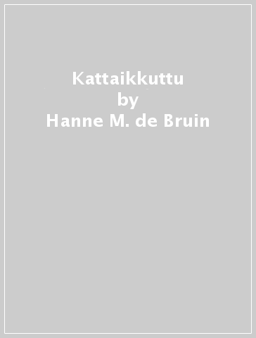 Kattaikkuttu - Hanne M. de Bruin