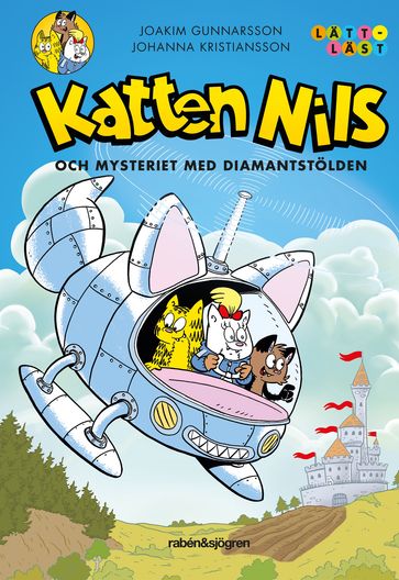 Katten Nils och mysteriet med diamantstölden - Joakim Gunnarsson - Johanna Kristiansson - Rebecka Neumann