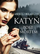 Katy. Post mortem