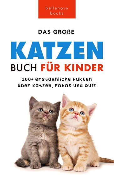 Katzen Bücher Das Ultimative Katzen-Buch für Kinder - Jenny Kellett