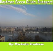 Kaufman Green Guide: Budapest