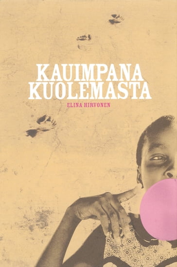 Kauimpana kuolemasta - Elina Hirvonen