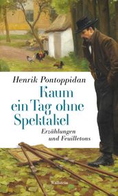 Kaum ein Tag ohne Spektakel