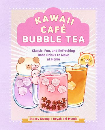 Kawaii Café Bubble Tea - Stacey Kwong - Beyah del Mundo