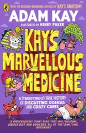 Kay s Marvellous Medicine