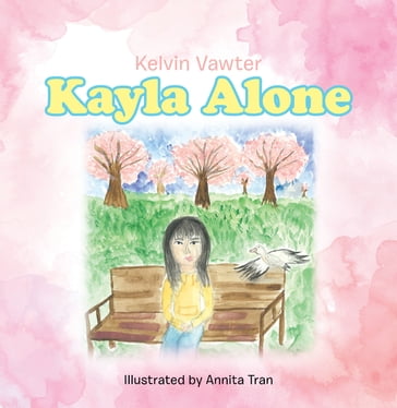 Kayla Alone - Kelvin Vawter