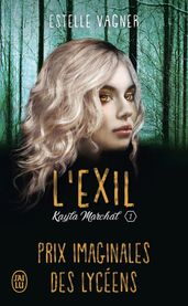 Kayla Marchal (Tome 1) - L exil