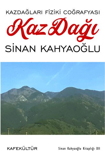 Kaz Da - Sinan Kahyaolu