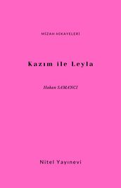 Kazm ile Leyla