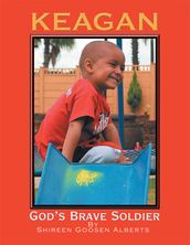 Keagan God s Brave Soldier