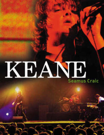 Keane , the Band - Seamus Craic