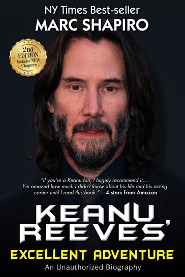 Keanu Reeves' Excellent Adventure - Marc Shapiro