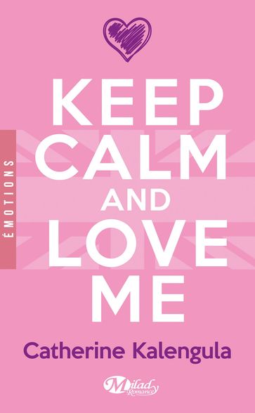 Keep Calm and Love Me - Catherine Kalengula