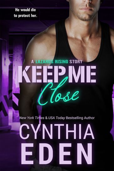 Keep Me Close - Cynthia Eden