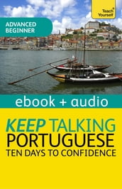 Keep Talking Portuguese Audio Course - Ten Days to Confidence