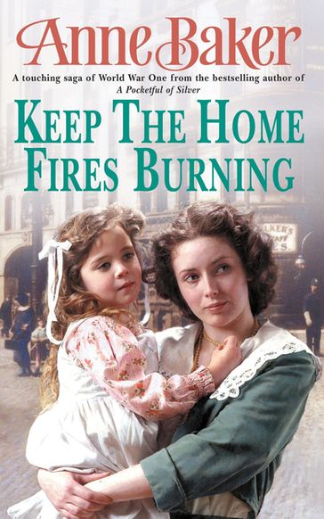 Keep The Home Fires Burning - Anne Baker