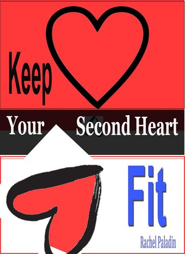Keep Your Second Heart Fit - Rachel Paladin