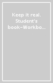 Keep it real. Student s book-Workbook. Per la Scuola media. Con File audio per il download. Vol. 1: Extra book. Mini dictionary. Grammatica