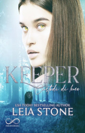 Keeper. Custodi di luce