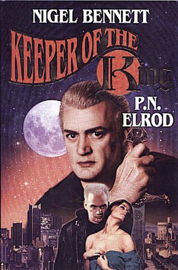 Keeper of the King - Nigel Bennett - P. N. Elrod