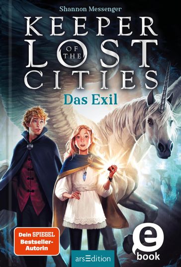 Keeper of the Lost Cities  Das Exil (Keeper of the Lost Cities 2) - Shannon Messenger