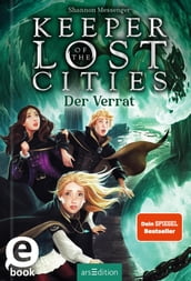 Keeper of the Lost Cities Der Verrat (Keeper of the Lost Cities 4)