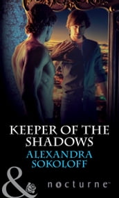Keeper of the Shadows (Mills & Boon Nocturne) (The Keepers: L.A., Book 4)