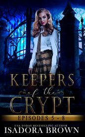 Keepers of the Crypts Episodes 5-8 Box Set