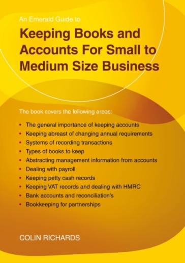 Keeping Books And Accounts For Small To Medium Size Business - Colin Richards